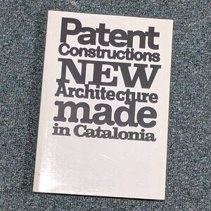 Patent Constructions: New Architecture Made in Catalonia